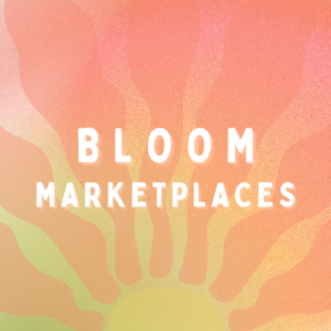 Bloom Marketplaces