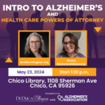 Introduction to Alzheimer’s + Health Care Powers of Attorney - CHICO